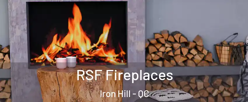  RSF Fireplaces Iron Hill - QC