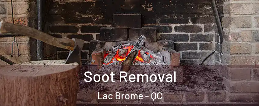  Soot Removal Lac Brome - QC