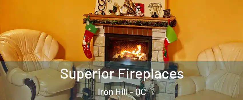  Superior Fireplaces Iron Hill - QC