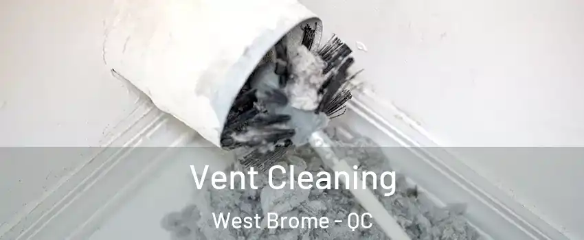  Vent Cleaning West Brome - QC