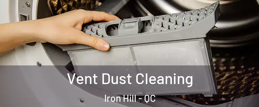  Vent Dust Cleaning Iron Hill - QC