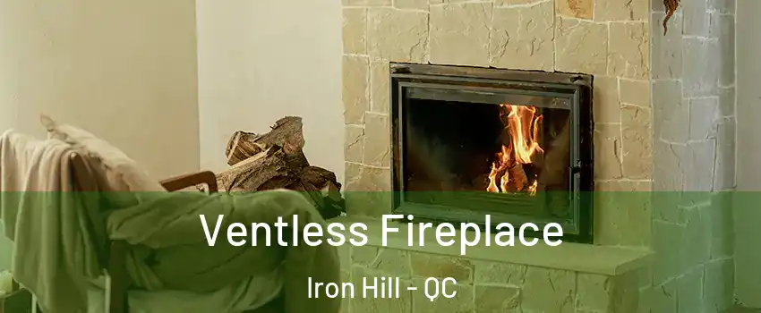  Ventless Fireplace Iron Hill - QC