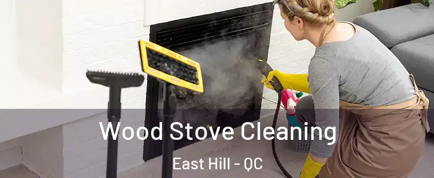  Wood Stove Cleaning East Hill - QC